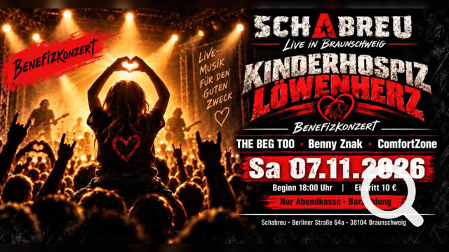 Sa 07.11.26 - Benefizkonzert zu Gunsten des Kinderhospiz Löwenherz aus Braunschweig live im Schabreu